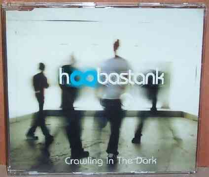 Hoobastank - Crawling In The Dark CDS - Click Image to Close
