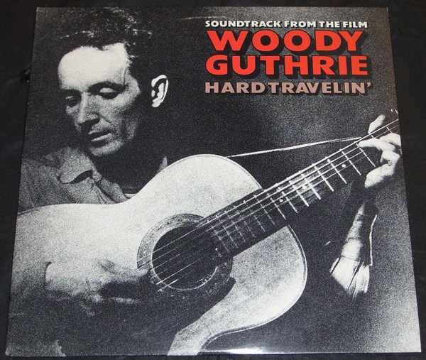 Woody Guthrie Hard Travelin' Vinyl LP - Click Image to Close