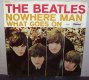 Beatles - Nowhere Man / What Goes On Vinyl 45 7 W/PS