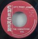 Vibrations - Let's Pony Again / What Made You Change Your...45