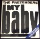 Pretenders - My Baby / Tradition of Love / Private Life 45 W/PS