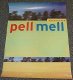 Pell Mell - Interstate Promo Rock Poster