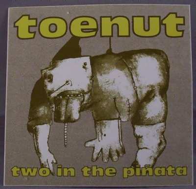 TOENUT - Two In The Pinata - Sticker